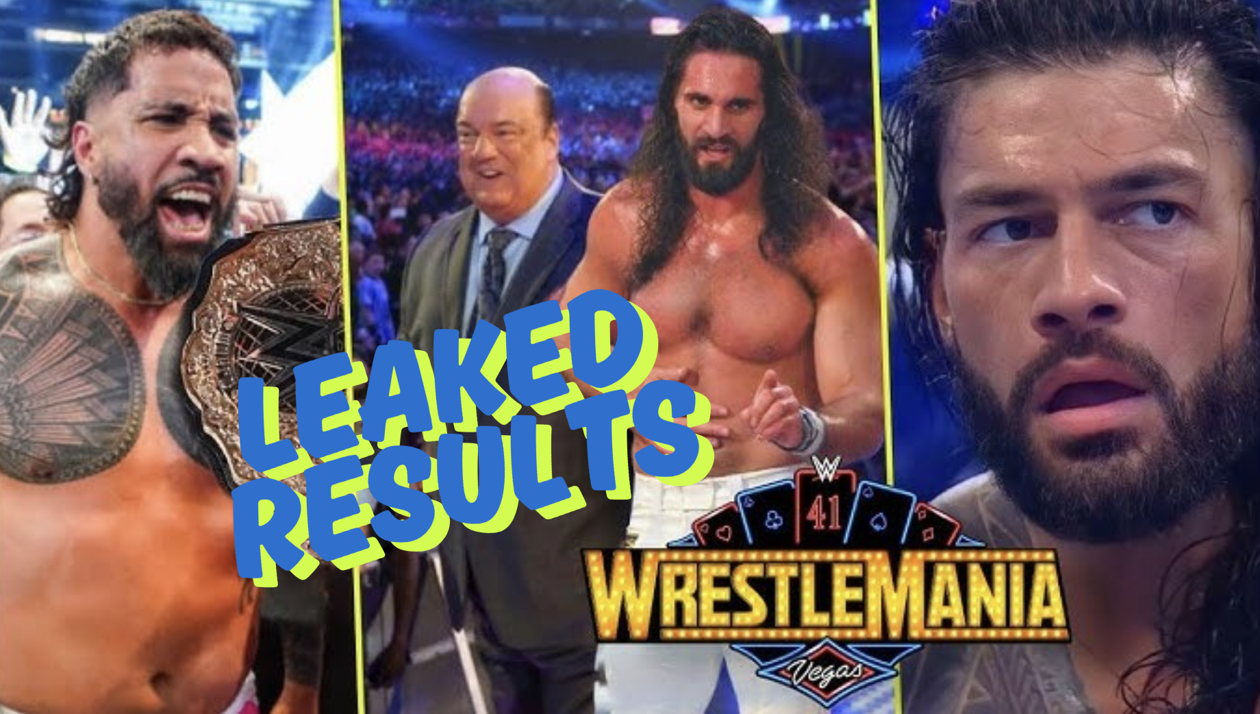 SPOILERS: WrestleMania was pre-taped last week — and we have the leaked results!